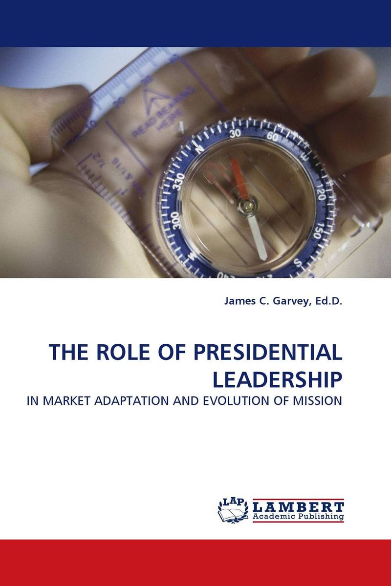 THE ROLE OF PRESIDENTIAL LEADERSHIP