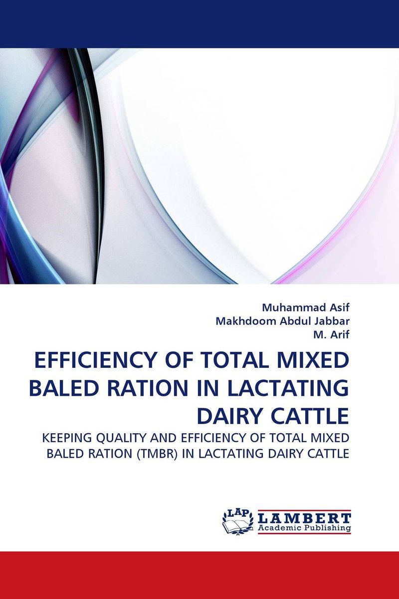 EFFICIENCY OF TOTAL MIXED BALED RATION IN LACTATING DAIRY CATTLE