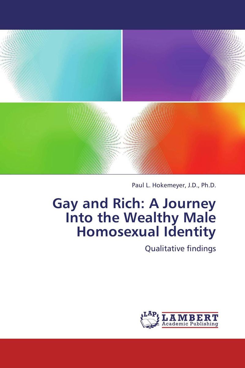 Gay and Rich: A Journey Into the Wealthy Male Homosexual Identity