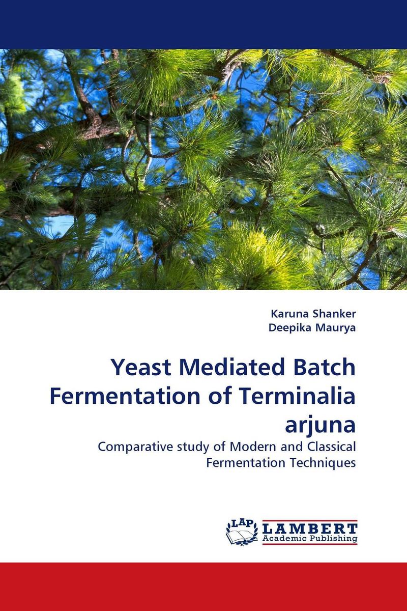 Yeast Mediated Batch Fermentation of Terminalia arjuna