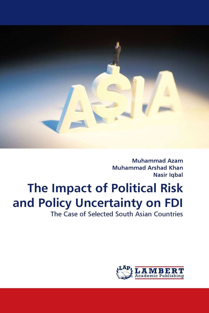 The Impact of Political Risk and Policy Uncertainty on FDI