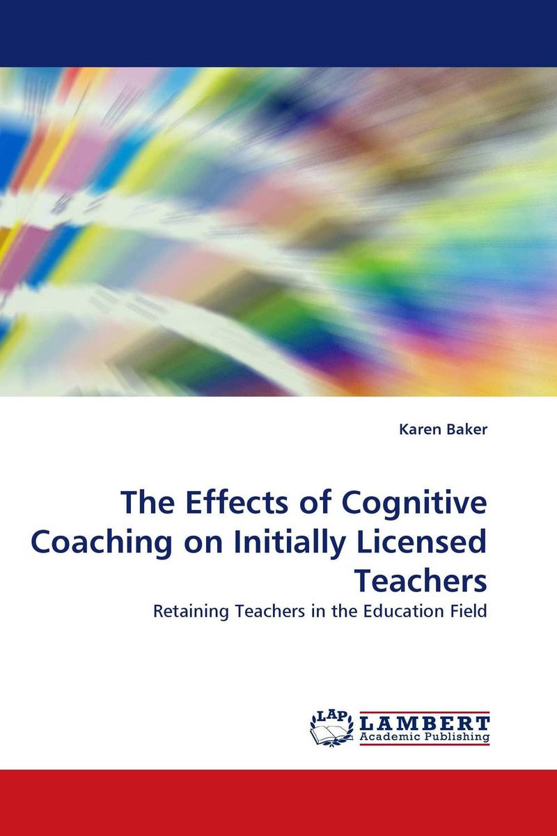 The Effects of Cognitive Coaching on Initially Licensed Teachers