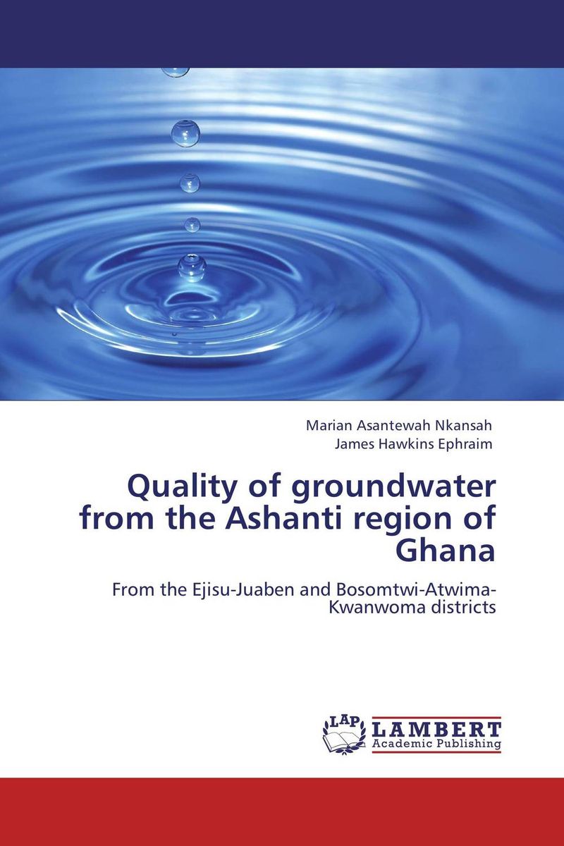 Quality of groundwater from the Ashanti region of Ghana