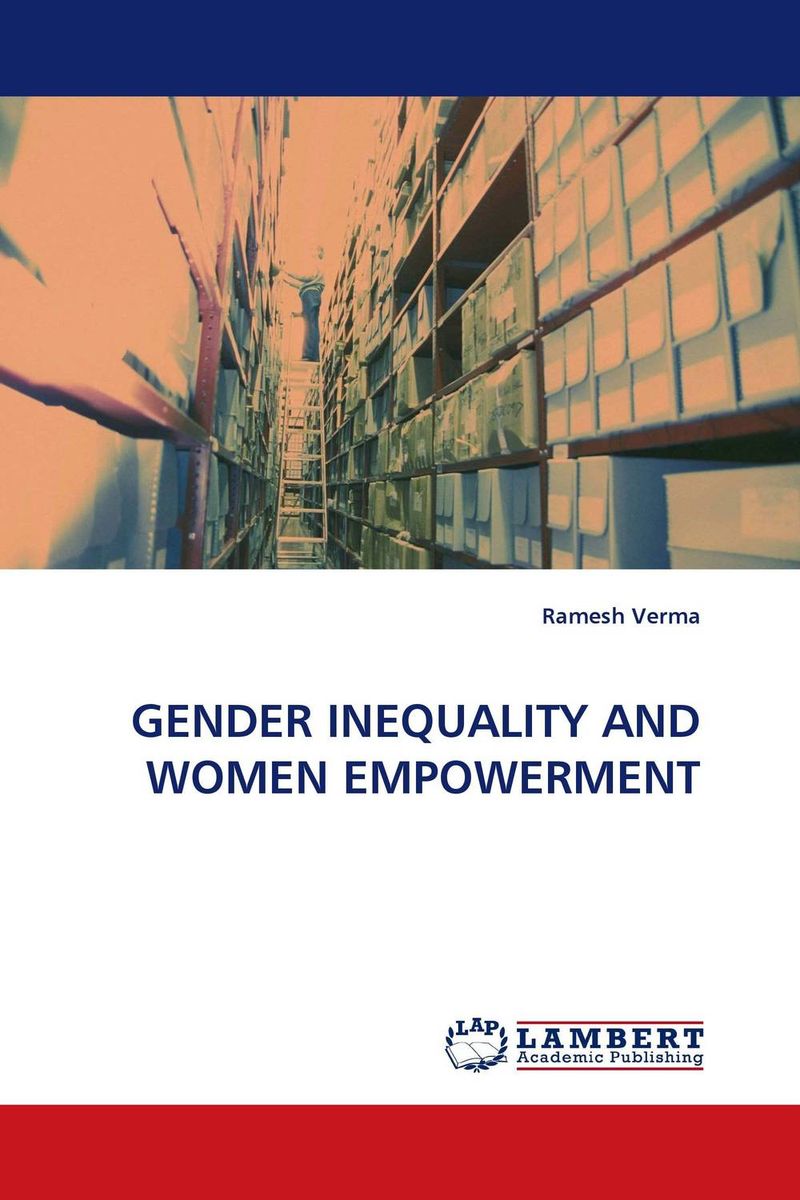 GENDER INEQUALITY AND WOMEN EMPOWERMENT