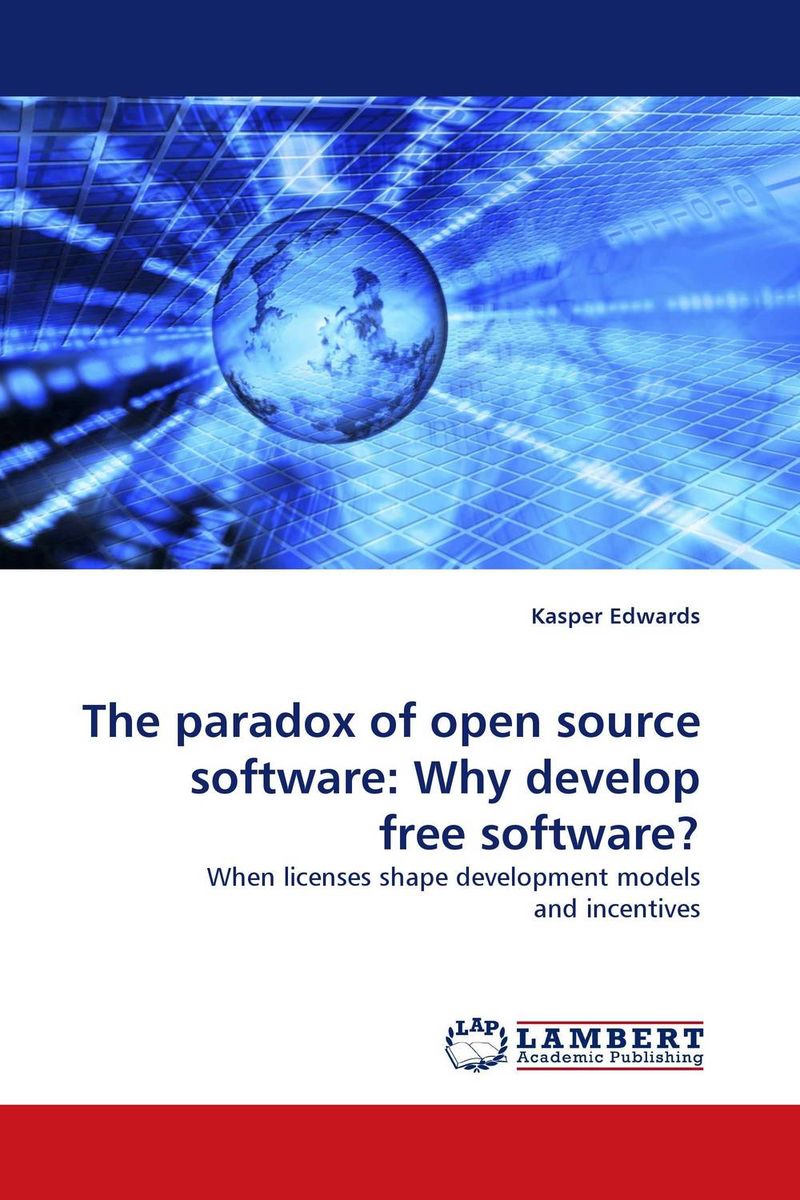 The paradox of open source software: Why develop free software?