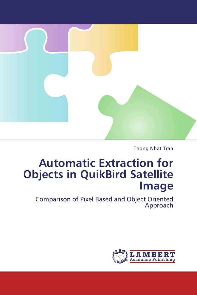 Automatic Extraction for Objects in QuikBird Satellite Image