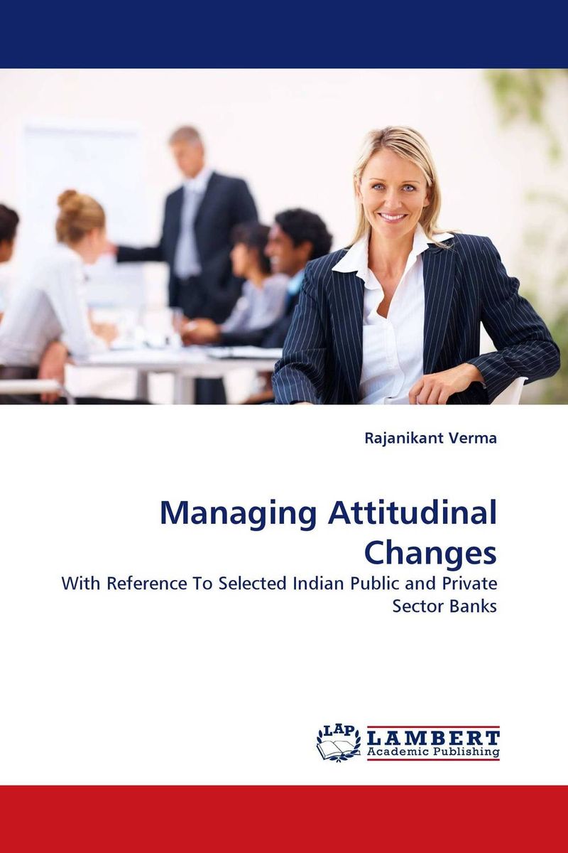 Managing Attitudinal Changes