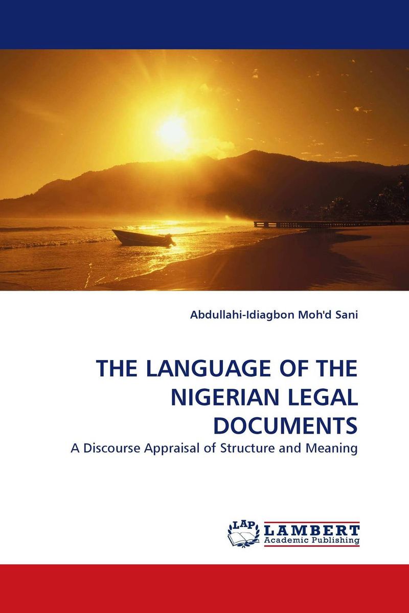 THE LANGUAGE OF THE NIGERIAN LEGAL DOCUMENTS