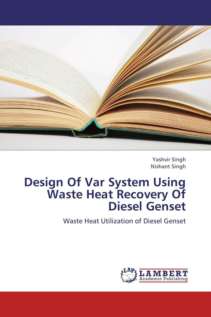 Design Of Var System Using Waste Heat Recovery Of Diesel Genset