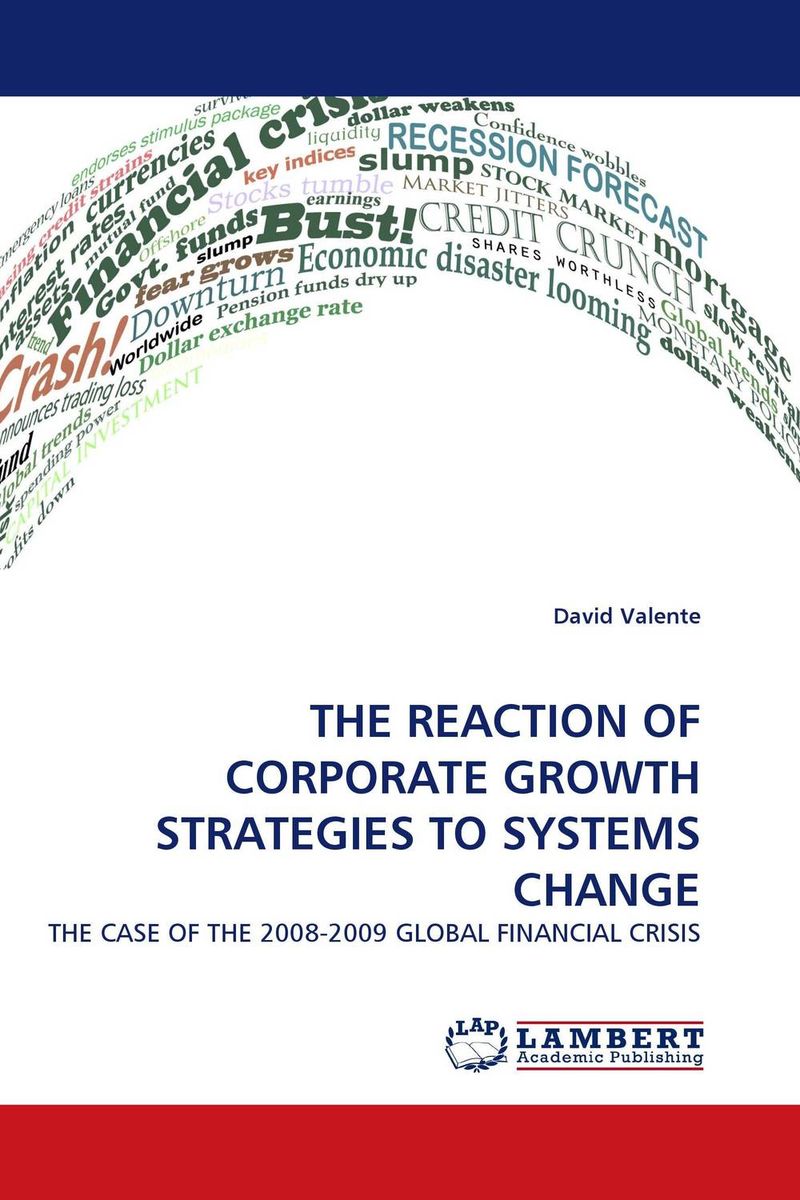 THE REACTION OF CORPORATE GROWTH STRATEGIES TO SYSTEMS CHANGE