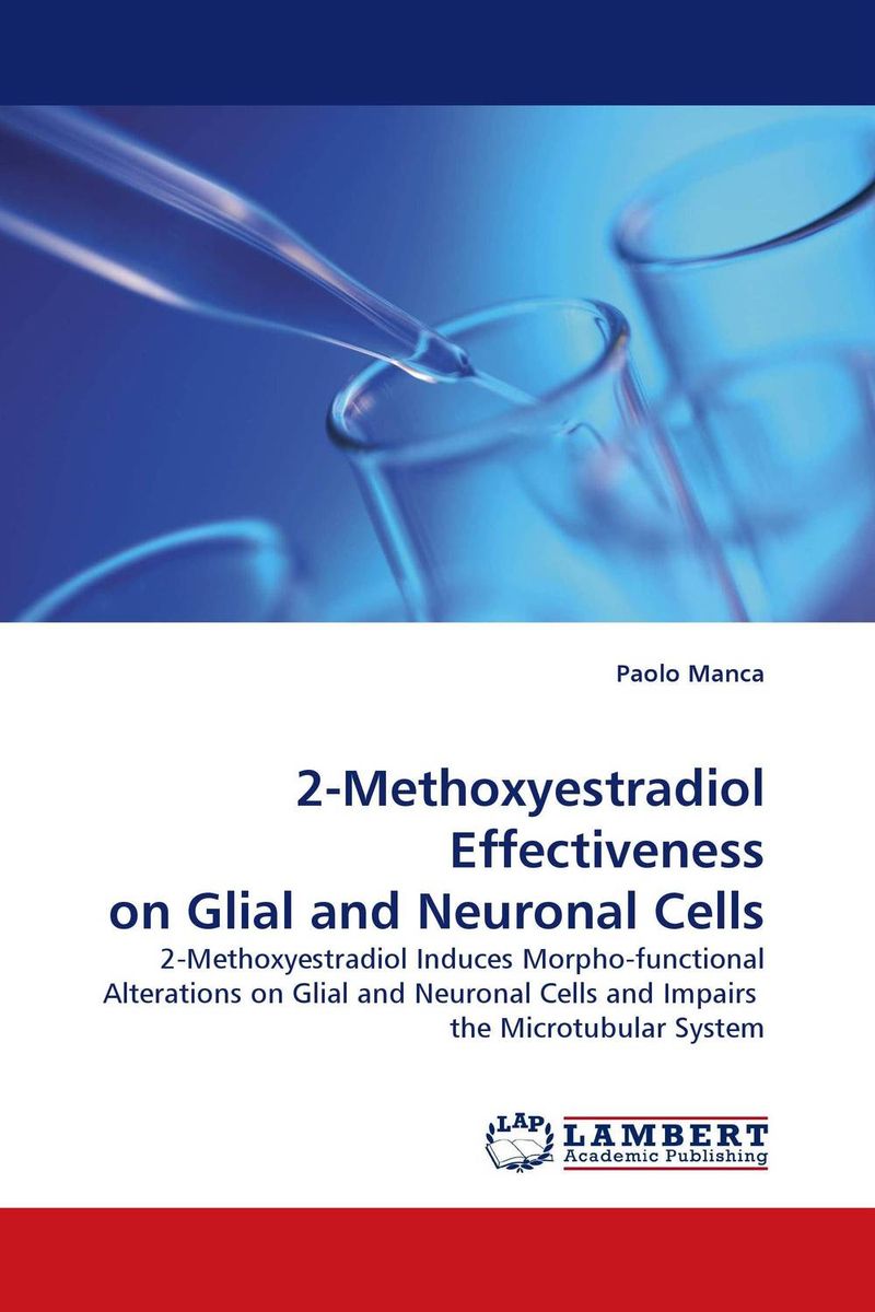 2-Methoxyestradiol Effectiveness on Glial and Neuronal Cells