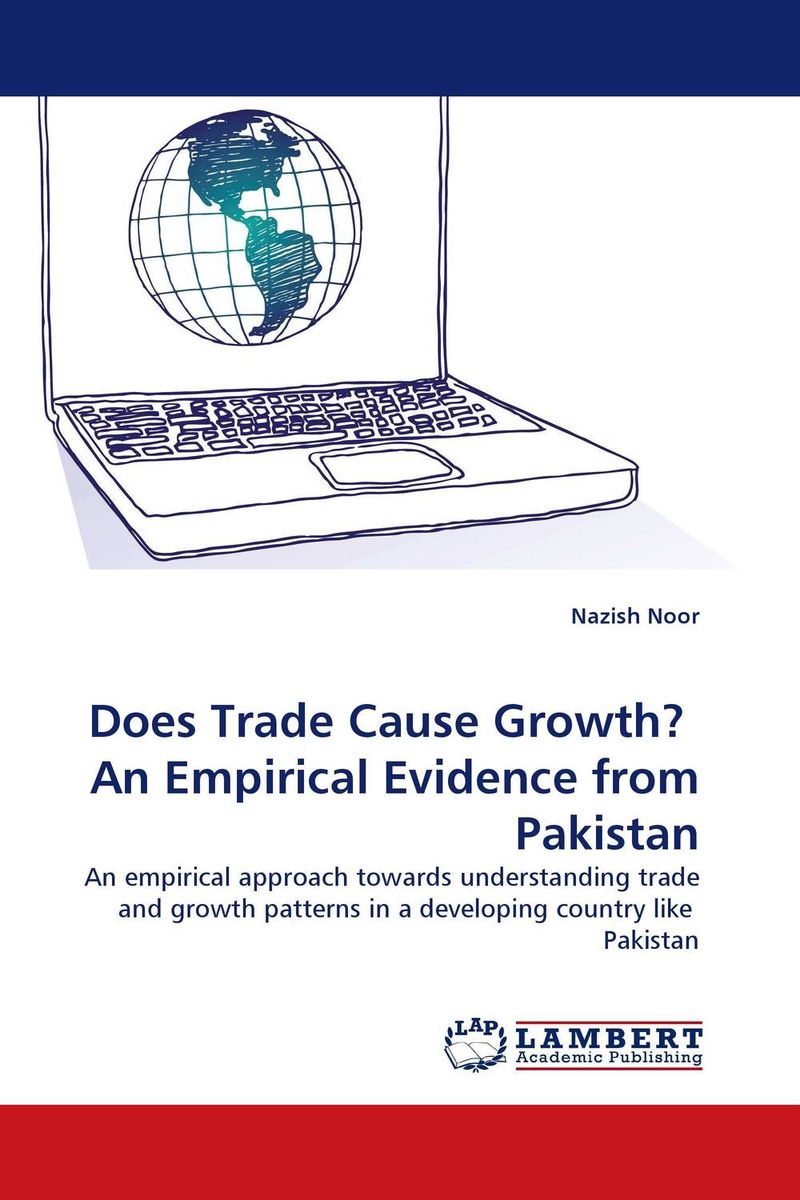 Does Trade Cause Growth? An Empirical Evidence from Pakistan