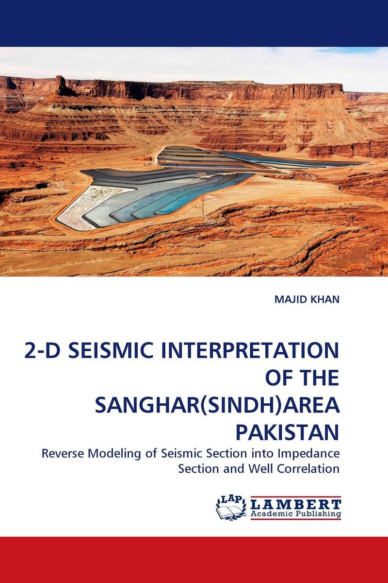 2-D SEISMIC INTERPRETATION OF THE SANGHAR(SINDH)AREA PAKISTAN