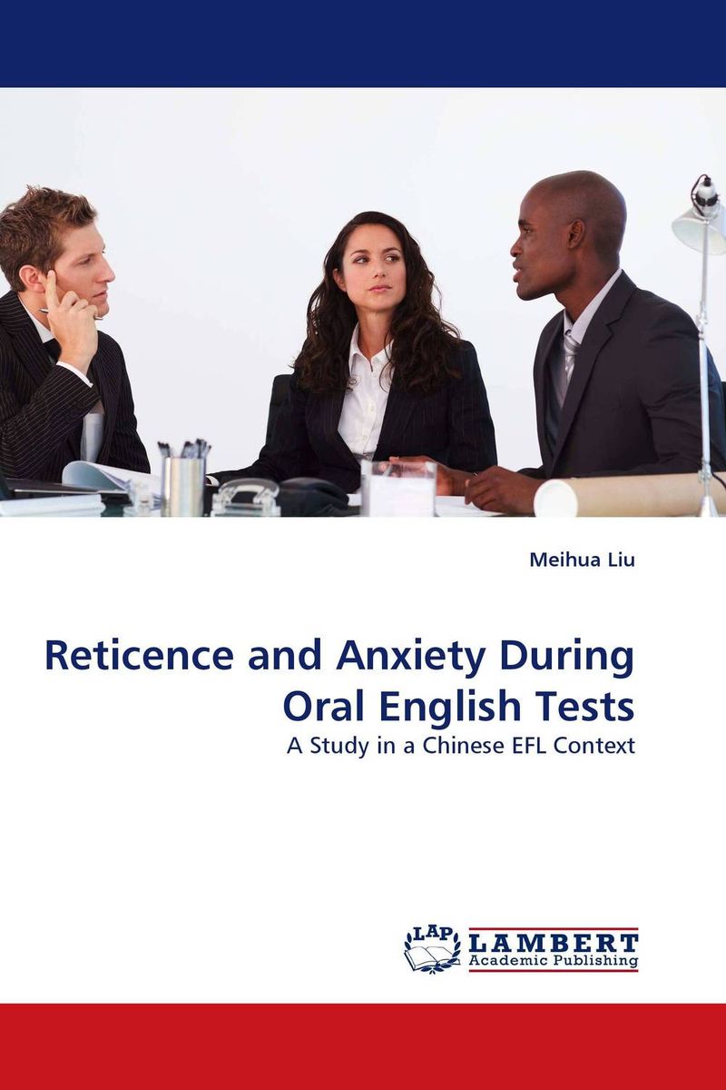 Reticence and Anxiety During Oral English Tests