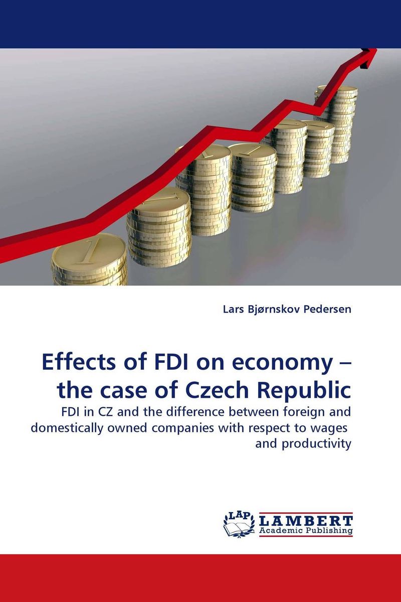 Effects of FDI on economy – the case of Czech Republic