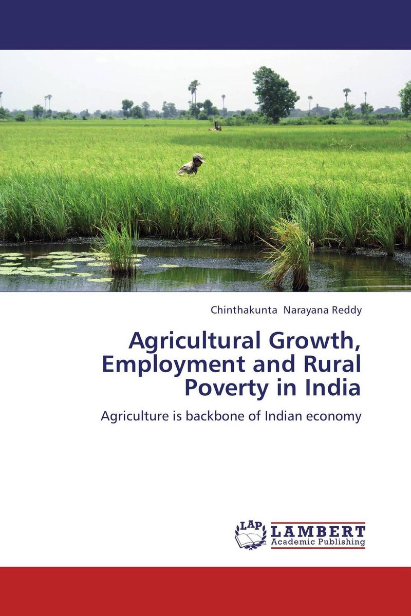 Agricultural Growth, Employment and Rural Poverty in India