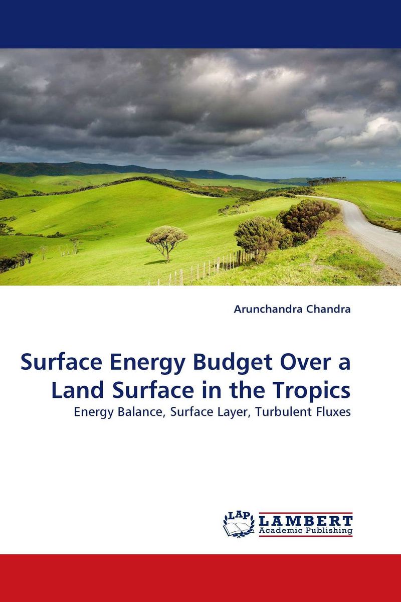 Surface Energy Budget Over a Land Surface in the Tropics