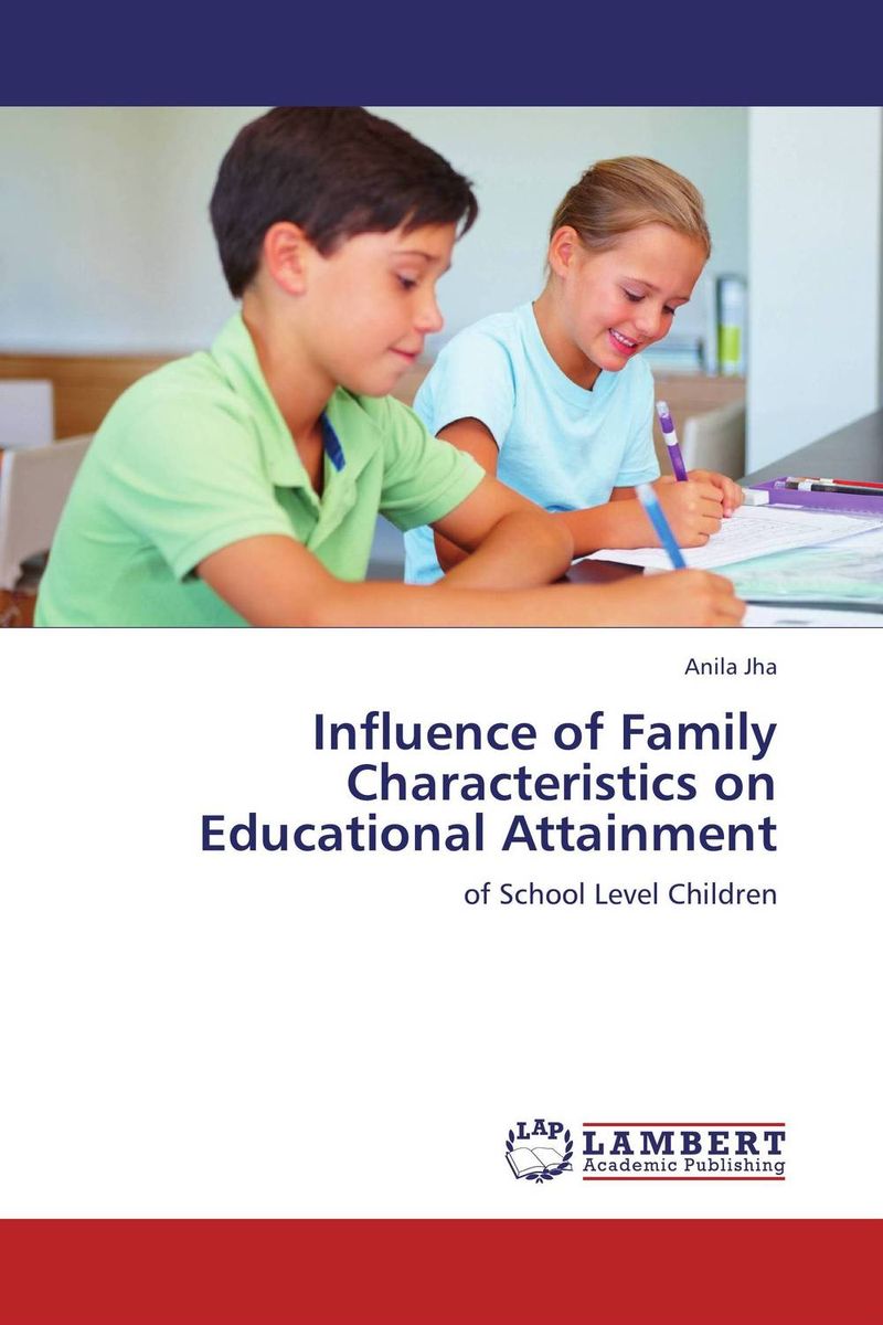 Influence of Family Characteristics on Educational Attainment