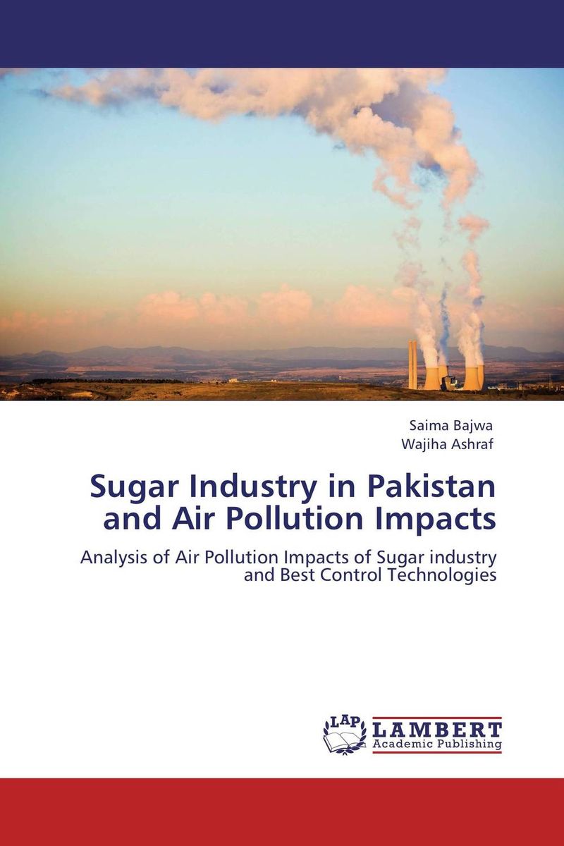 Sugar Industry in Pakistan and Air Pollution Impacts