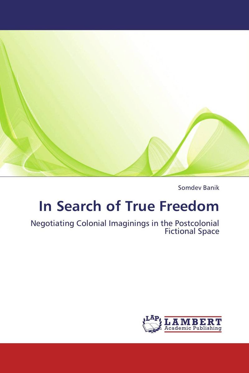 In Search of True Freedom