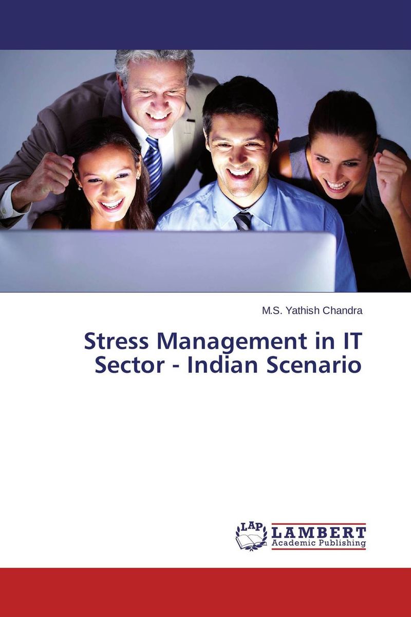 Stress Management in IT Sector - Indian Scenario