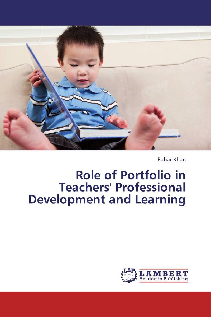 Role of Portfolio in Teachers` Professional Development and Learning