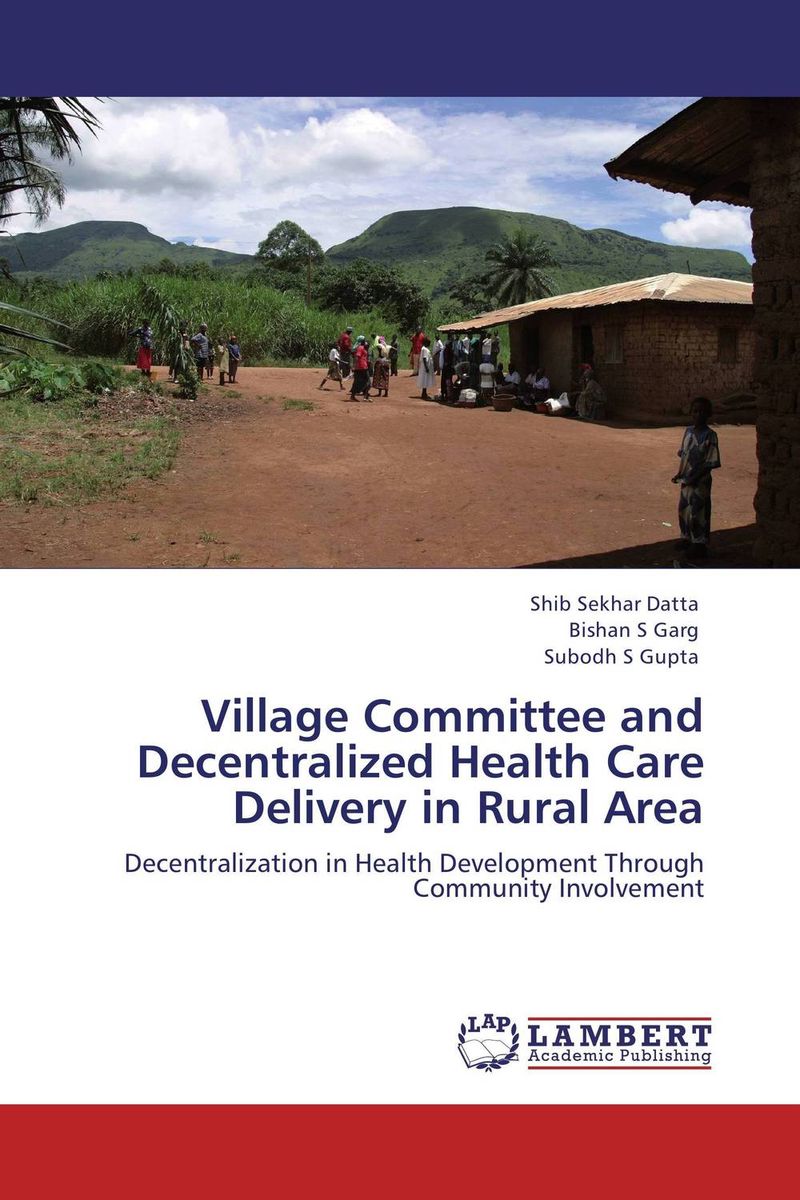 Village Committee and Decentralized Health Care Delivery in Rural Area