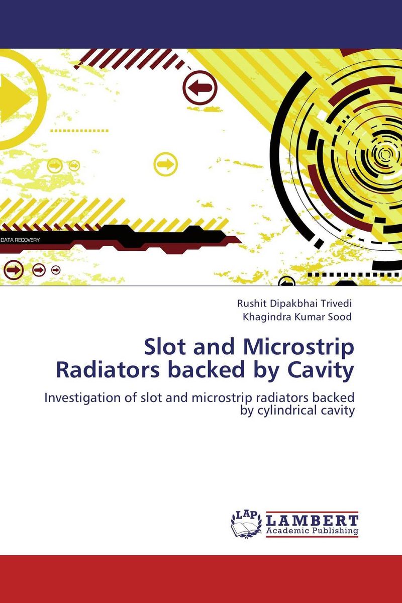 Slot and Microstrip Radiators backed by Cavity