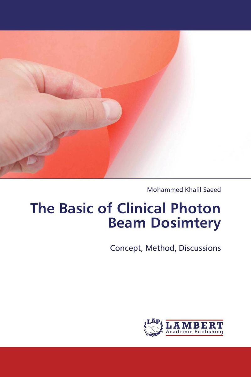 The Basic of Clinical Photon Beam Dosimtery