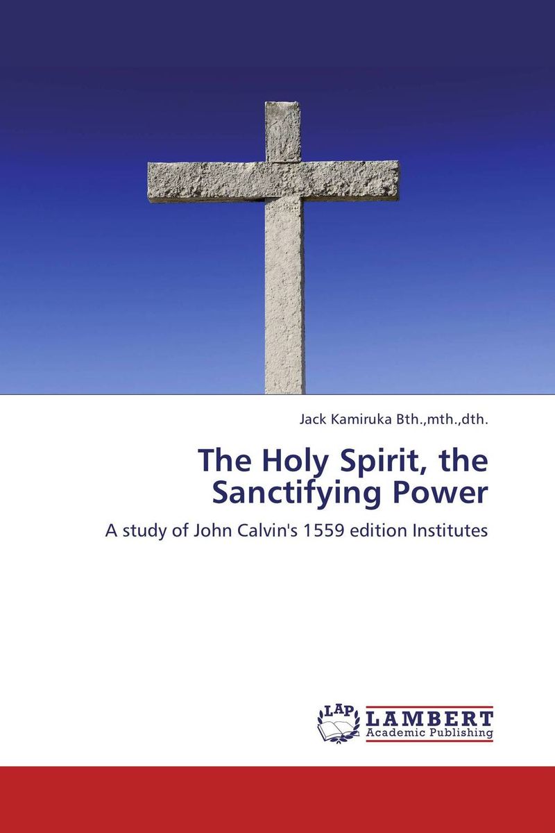 The Holy Spirit, the Sanctifying Power