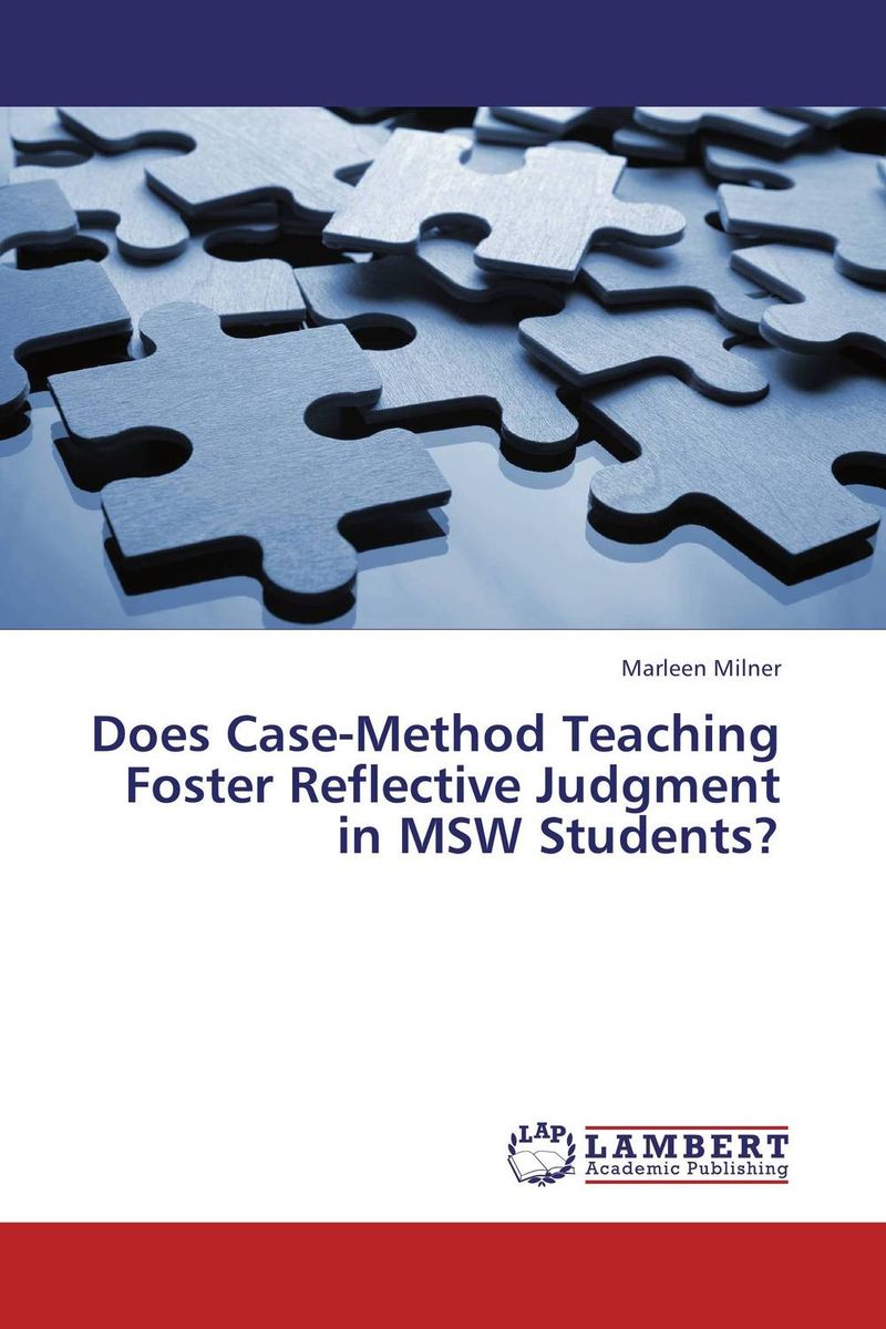 Does Case-Method Teaching Foster Reflective Judgment in MSW Students?