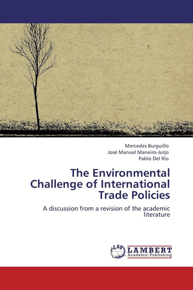 The Environmental Challenge of International Trade Policies
