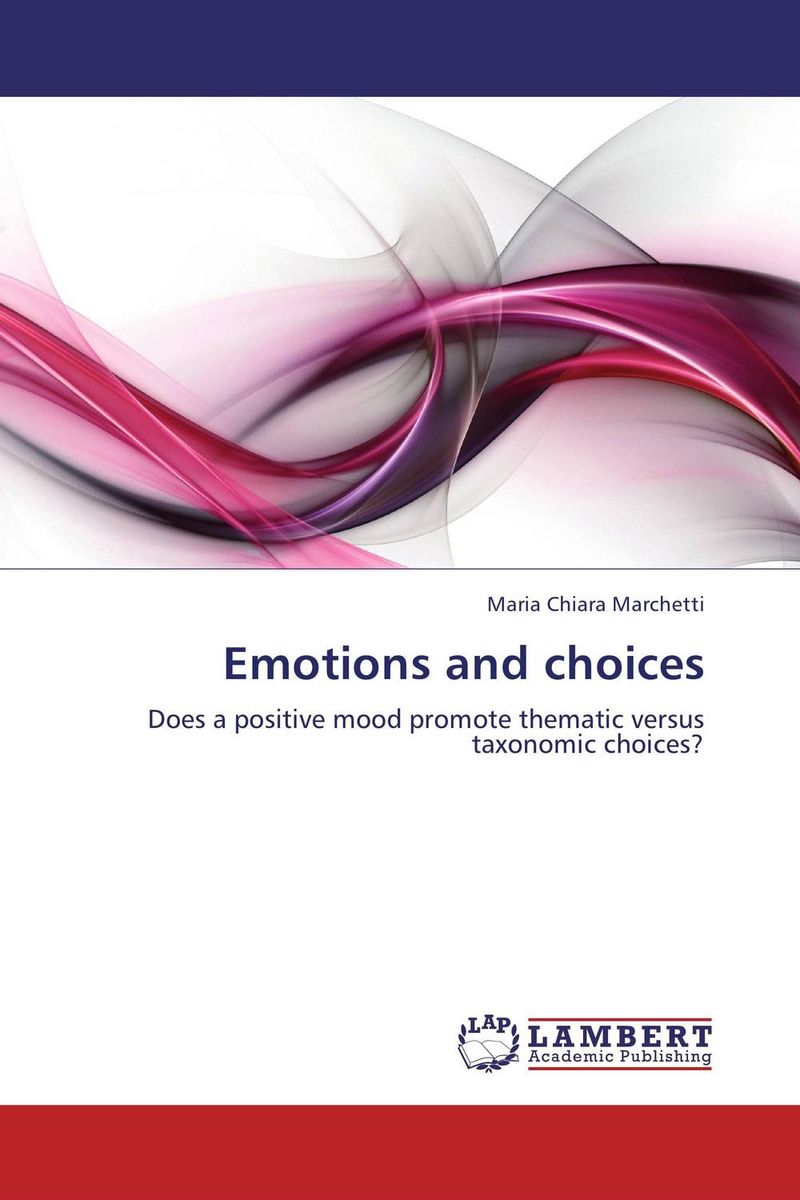 Emotions and choices