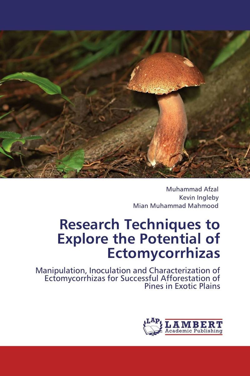 Research Techniques to Explore the Potential of Ectomycorrhizas