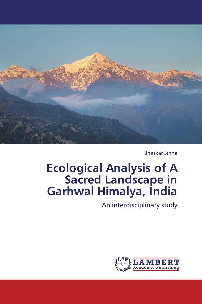 Ecological Analysis of A Sacred Landscape in Garhwal Himalya, India