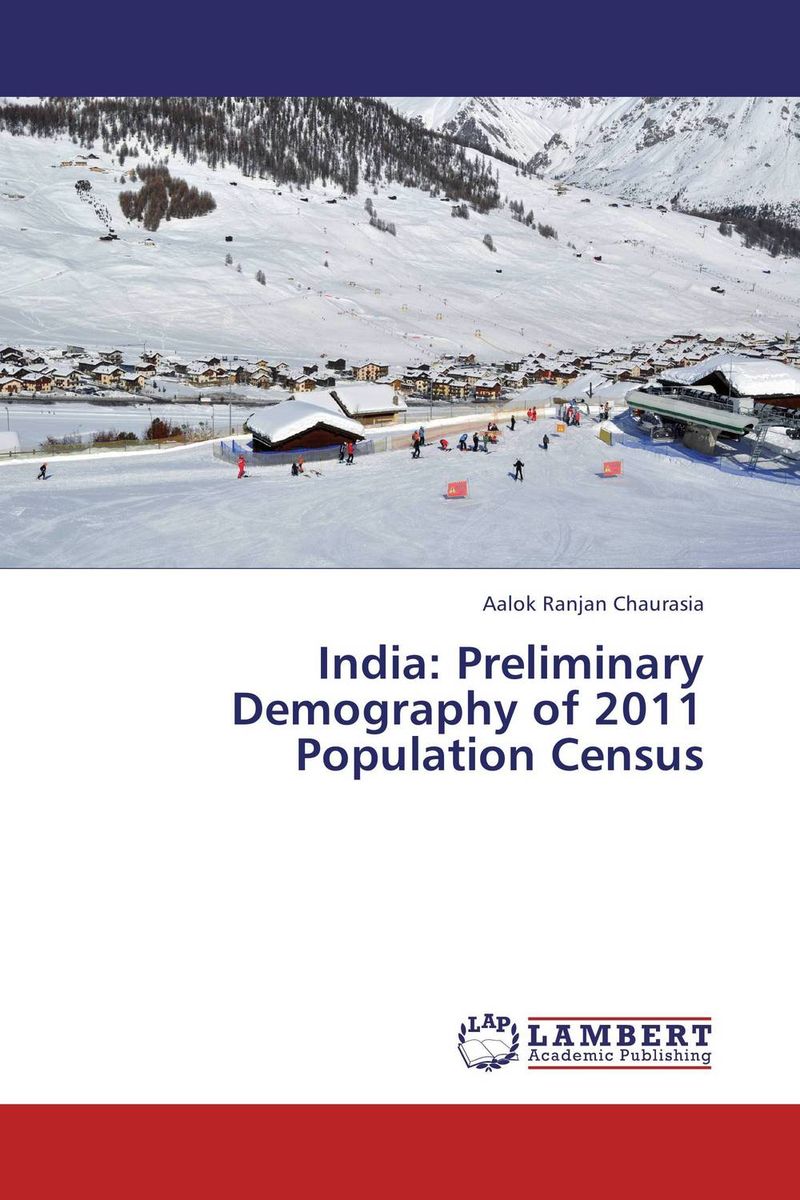 India: Preliminary Demography of 2011 Population Census