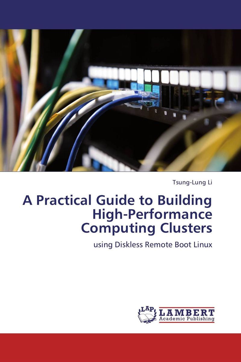 A Practical Guide to Building High-Performance Computing Clusters