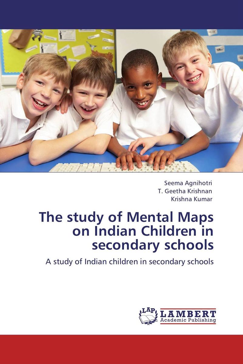 The study of Mental Maps on Indian Children in secondary schools