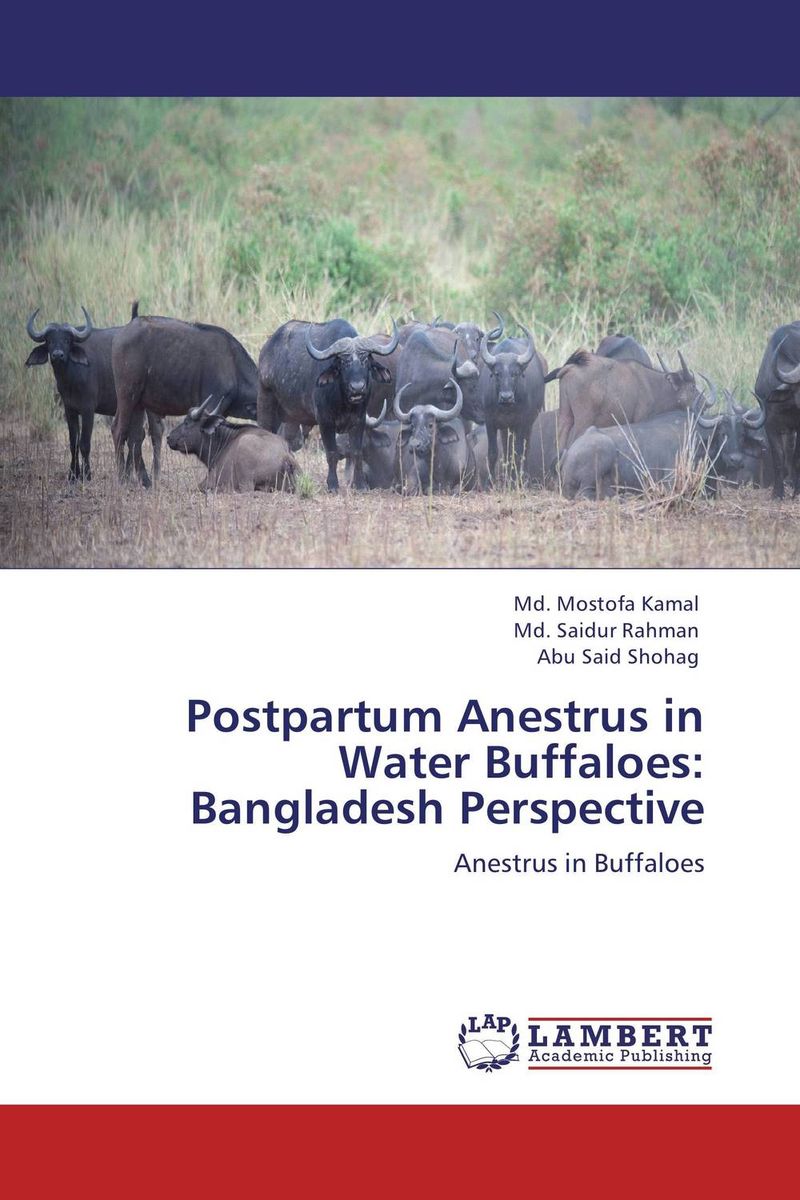 Postpartum Anestrus in Water Buffaloes: Bangladesh Perspective