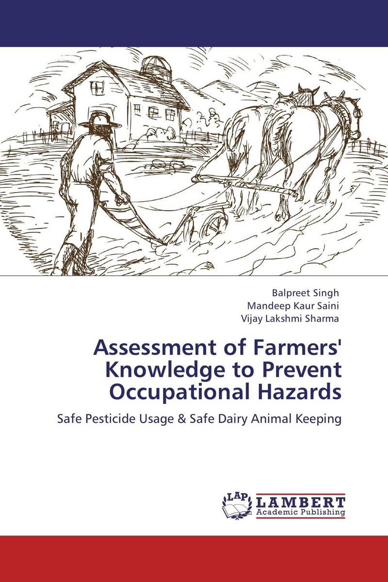 Assessment of Farmers` Knowledge to Prevent Occupational Hazards