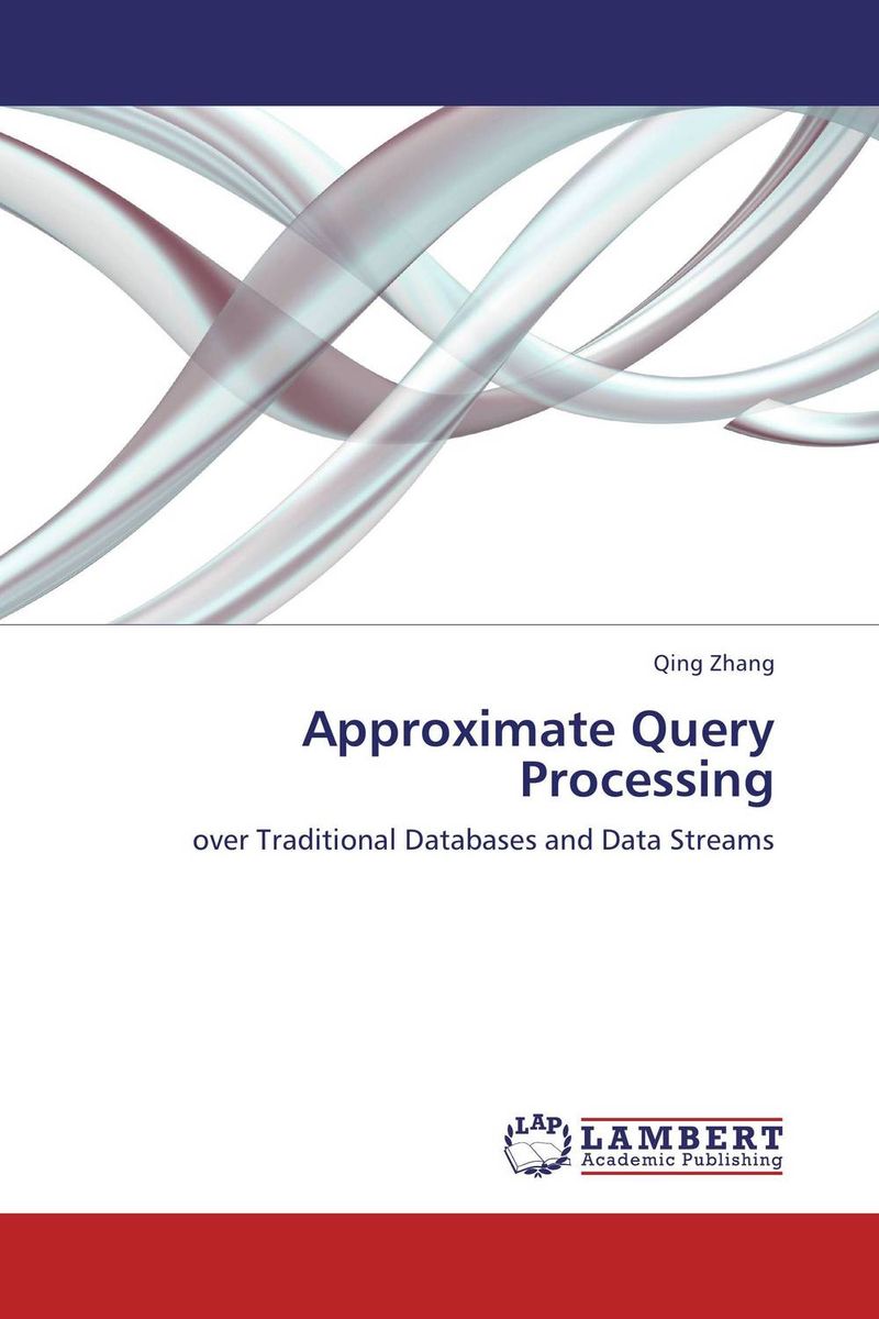 Approximate Query Processing