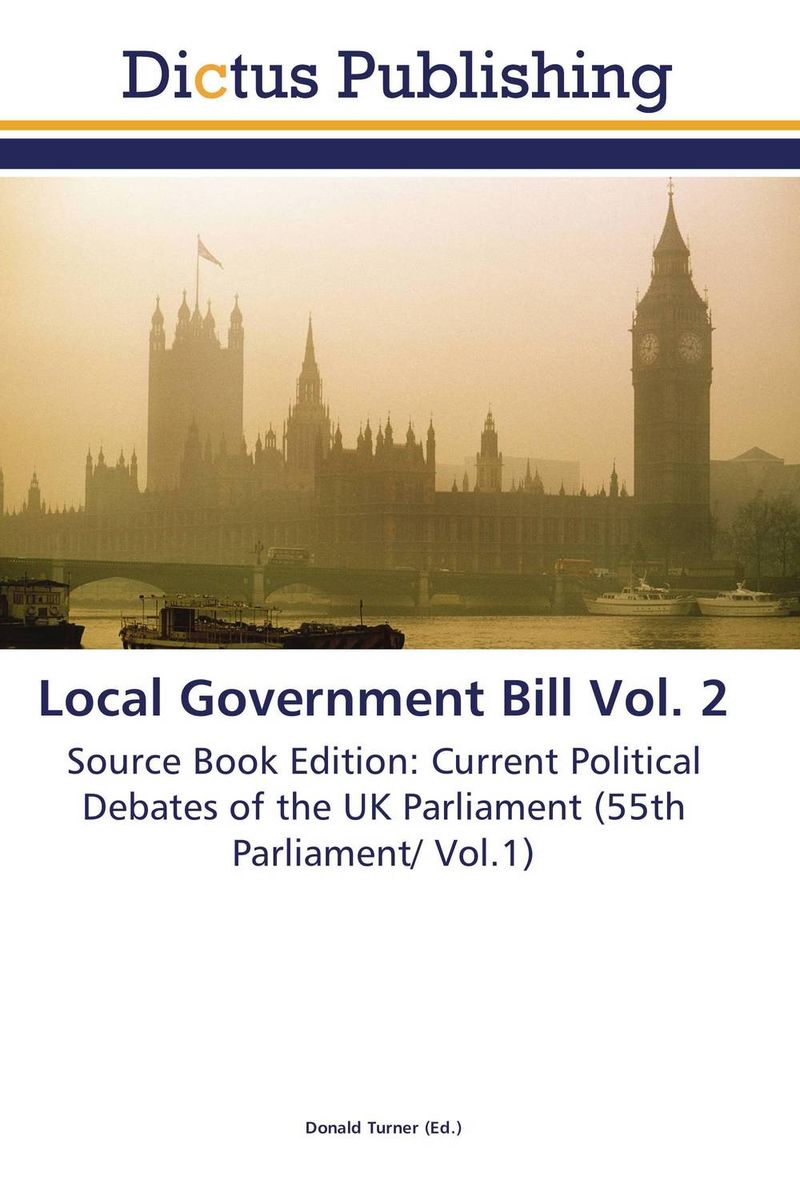 Local Government Bill Vol. 2