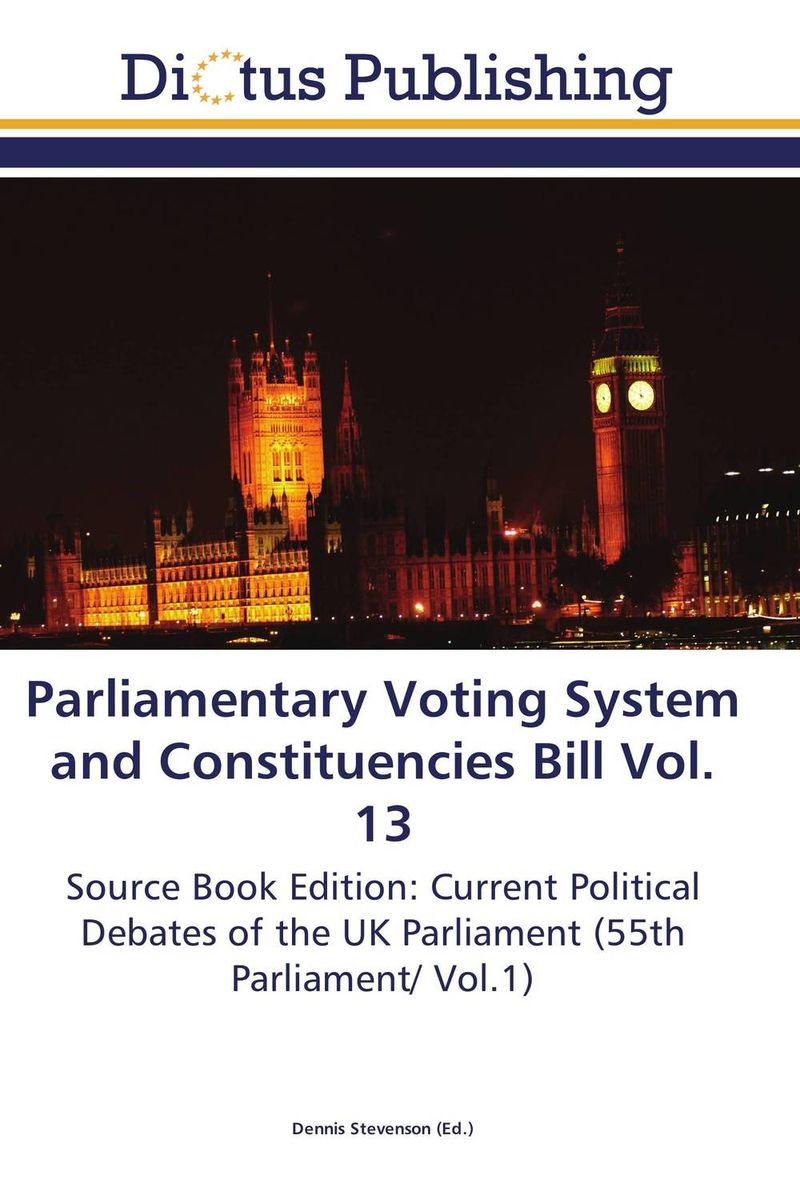 Parliamentary Voting System and Constituencies Bill Vol. 13
