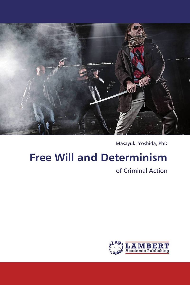 Free Will and Determinism