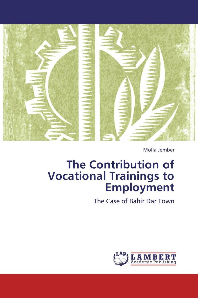 The Contribution of Vocational Trainings to Employment