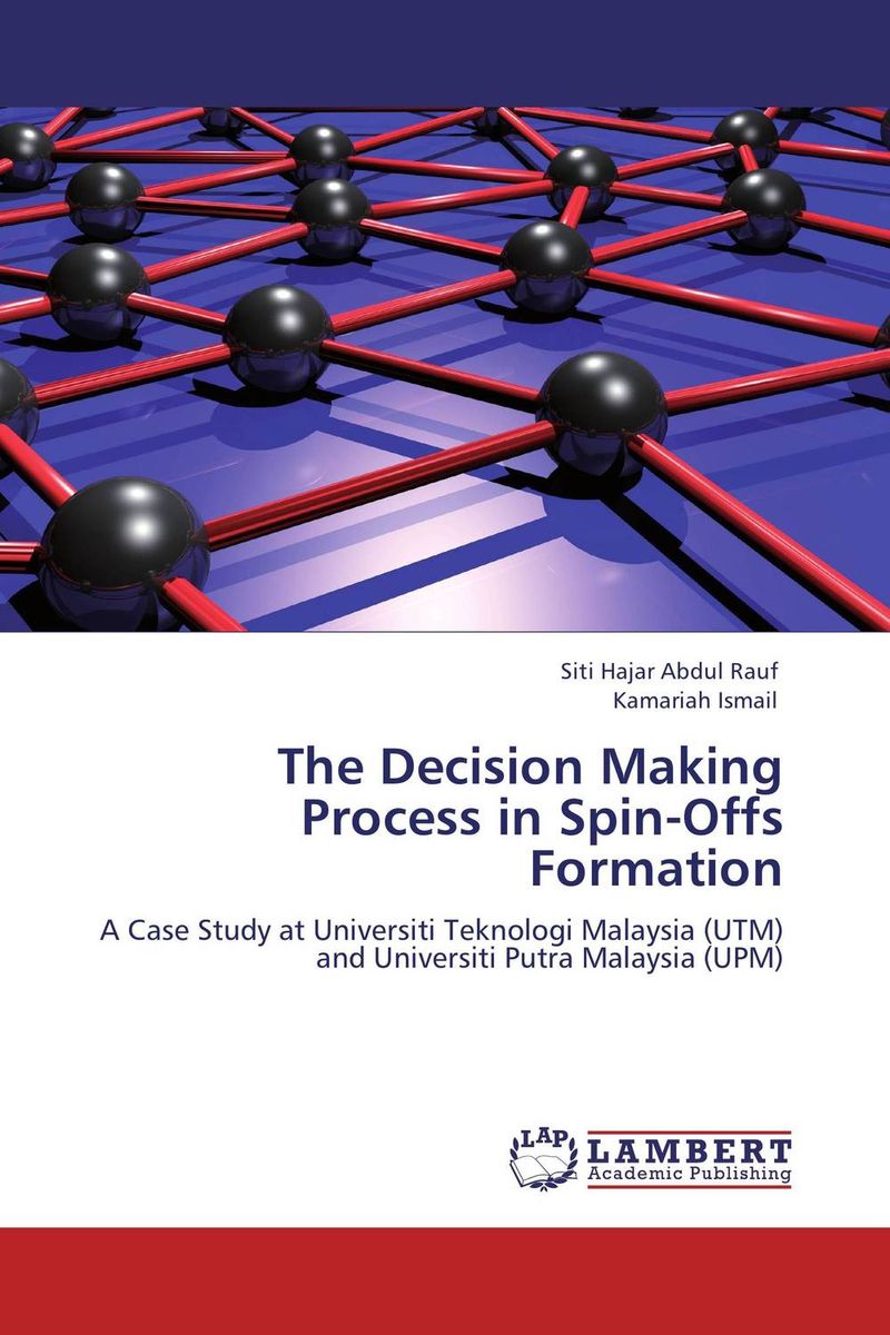 The Decision Making Process in Spin-Offs Formation