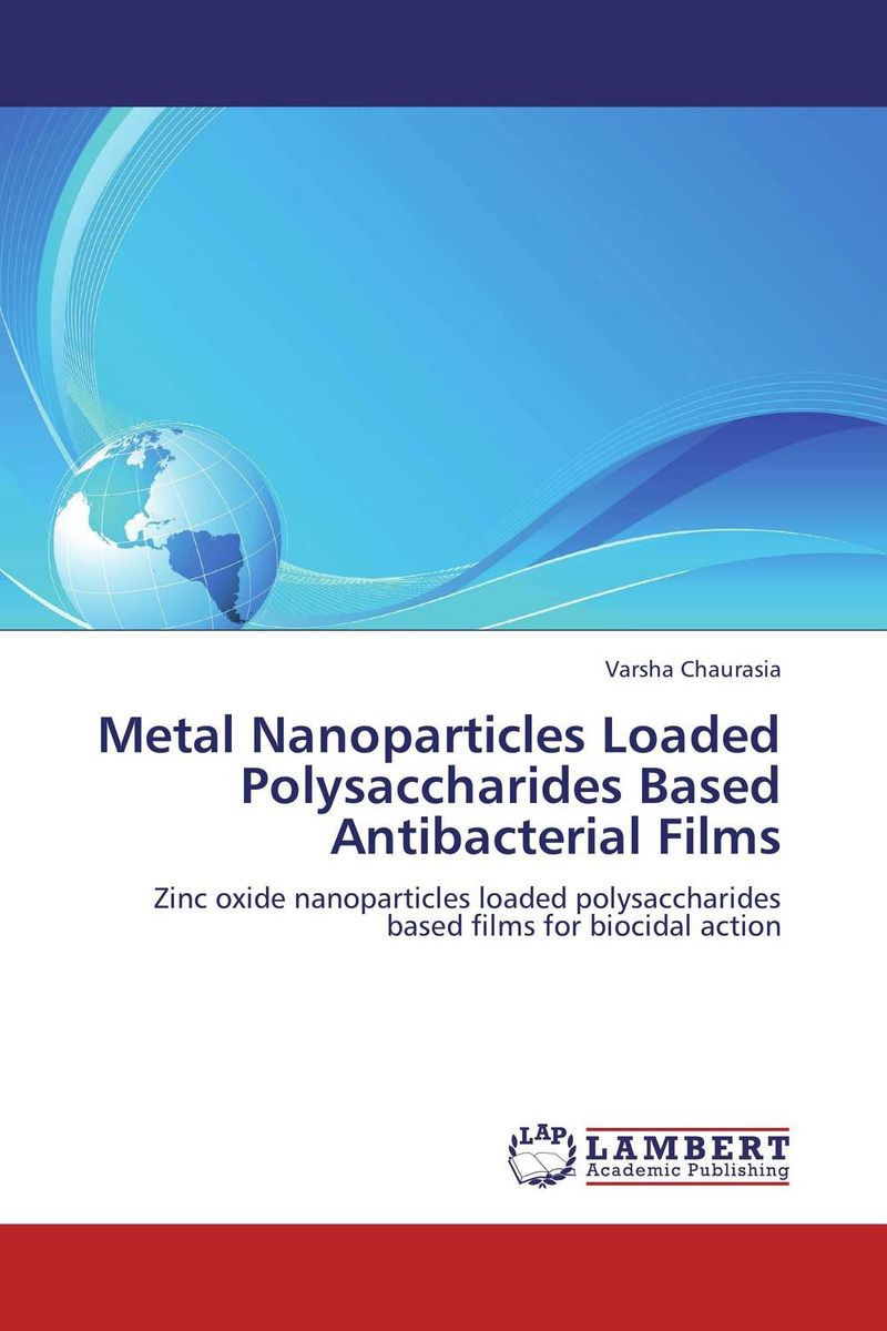 Metal Nanoparticles Loaded Polysaccharides Based Antibacterial Films