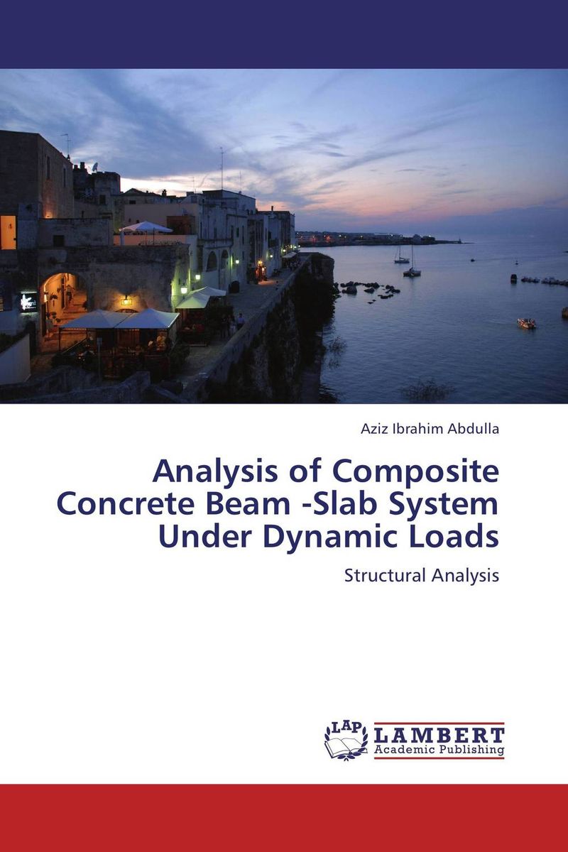 Analysis of Composite Concrete Beam -Slab System Under Dynamic Loads