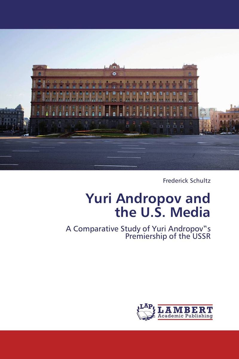 Yuri Andropov and the U.S. Media