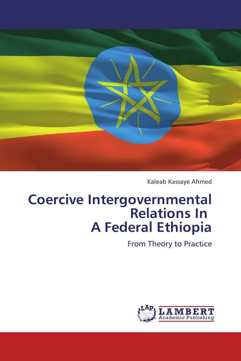 Coercive Intergovernmental Relations In A Federal Ethiopia